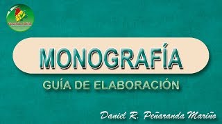 Monografía Guía de elaboración [upl. by Jaymie678]