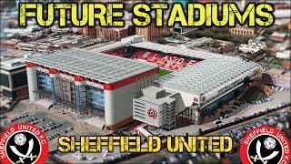 Future Sheffield United Stadium [upl. by Ylra881]