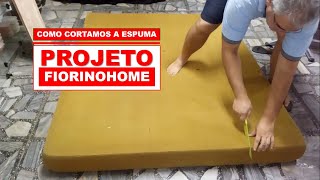 COMO CORTAMOS O COLCHÃO DE ESPUMA  MONTANDO NOSSA FIORINO MOTORHOME  PARTE 2 [upl. by Fineberg]