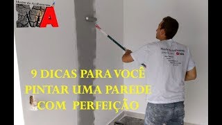 COMO PINTAR UMA PAREDE 9 DICAS [upl. by Ataga]