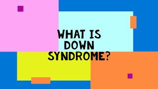 What is Down Syndrome [upl. by Eiralav]