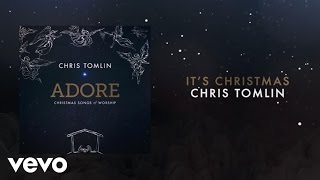 Chris Tomlin  Its Christmas MedleyLiveLyrics And Chords [upl. by Picco]