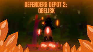 Defenders Depot 2 Obelisk Showcase  Chillerxzz [upl. by Marba]