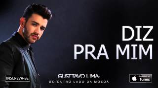 Gusttavo Lima  Diz Pra Mim  Áudio Oficial [upl. by Oscar]