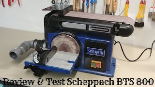 Test amp Review Scheppach BTS 800 Band und Tellerschleifer [upl. by Amend]