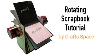 Rotating Scrapbook Tutorial  Scrapbook Ideas  By Crafts Space [upl. by Pete]