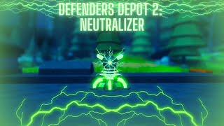 Defenders Depot 2 Neutralizer Showcase  Chillerxzz [upl. by Ylrevaw]