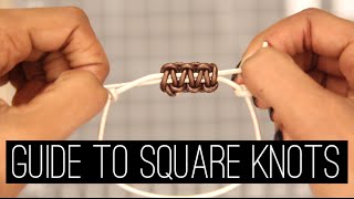 How To Square Knots  Bracelets amp Sliding Closures Updated [upl. by Teteak432]