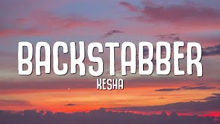 Kesha  Backstabber Lyrics [upl. by Lyndon]