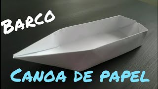 COMO HACER UN BARCO DE PAPEL  CANOA BARCO DE ORIGAMI FACIL [upl. by Mesics]