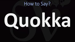 How to Pronounce Quokka CORRECTLY [upl. by Atthia]