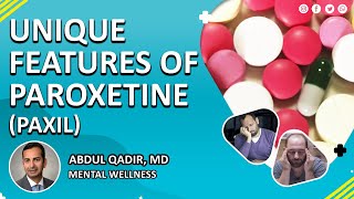 Unique features of Paroxetine Paxil [upl. by Lainahtan594]