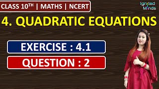 Class 10th Maths Chapter 4  Ex 41  Q2  Quadratic Equations  NCERT [upl. by Nama]