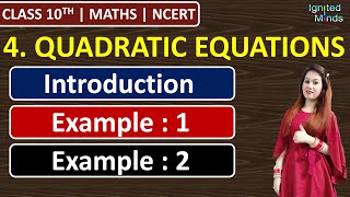 Class 10th Maths Chapter 4  Quadratic Equations Introduction  Example 1 amp 2  NCERT [upl. by Livesay]