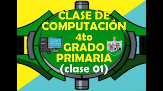 Clase de Computación 2020 para 4to grado PRIMARIA CLASE 01 [upl. by Htez]