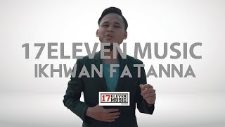 🔴IKHWAN FATANNA  BISMILLAH OFFICIAL LYRIC VIDEO [upl. by Ram]