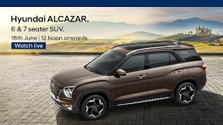 Hyundai ALCAZAR  6 and 7 seater SUV  Watch Live [upl. by Dleifyar]