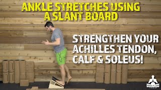 Ankle Stretches Using a Slant Board  Do THIS to Strengthen Your Achilles Tendon Calf amp Soleus [upl. by Abercromby330]