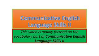 Communicative English Language Skills II vocabulary part one [upl. by Aiyt]