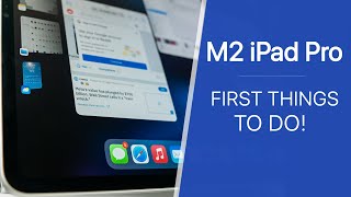 M2 iPad Pro 2022  First 14 Things To Do [upl. by Avle964]