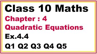 Ex44 Q12345 Chapter4 Quadratic Equations  Ncert Maths Class 10  Cbse [upl. by Ellevehc187]