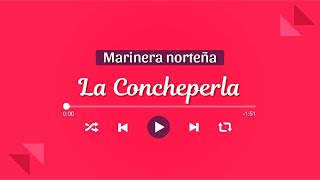 LA CONCHEPERLA  Marinera Norteña con Banda 🎺 [upl. by Agueda]