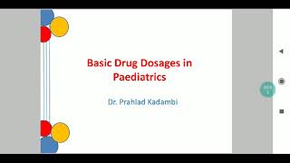 Basic Drug Dosages in Paediatrics [upl. by Rrats]