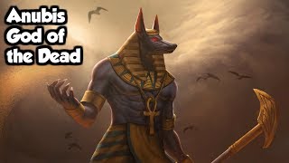 Anubis God Of The Dead  Egyptian Mythology Explained [upl. by Eux]