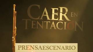 CAER EN TENTACION  PRESENTACION COMPLETA  TELENOVELA  AGRADECIMIENTOS [upl. by Yhtak]