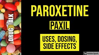 Paroxetine Paxil  Uses Dosing Side Effects [upl. by Flossi]