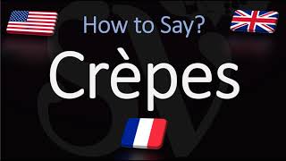 How to Pronounce Crepes CORRECTLY [upl. by Lockhart]