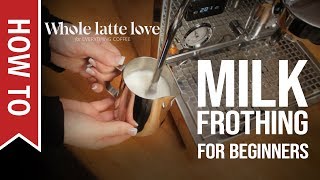 How To Milk Frothing for Beginners 5 Tips [upl. by Napier]