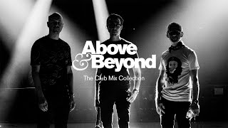 Above amp Beyond  The Club Mix Collection Continuous Mix anjunabeats [upl. by Lipinski]