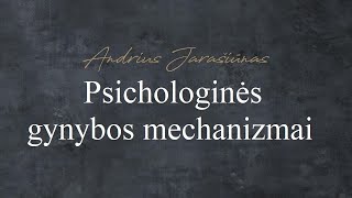 Psichologinės gynybos mechanizmai [upl. by Anirbys169]