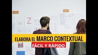 Cómo elaborar el MARCO CONTEXTUAL  Muestro EJEMPLOS [upl. by Pappano]