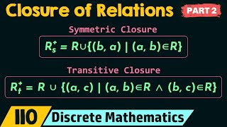 Closure of Relations – Part 2 [upl. by Dicks]